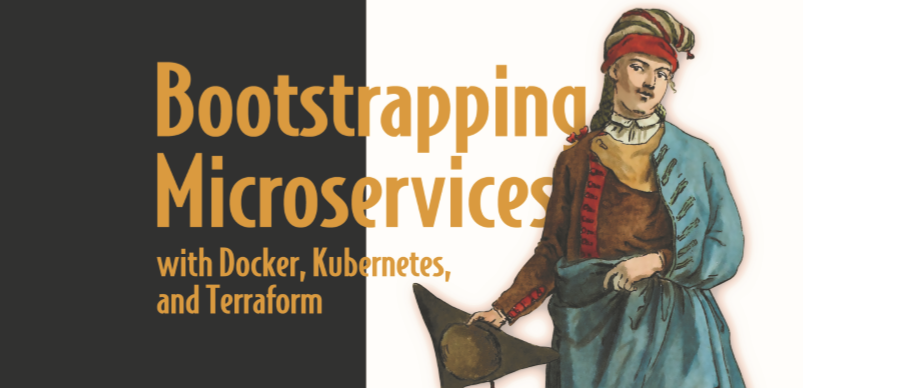 Bootstrapping Microservices